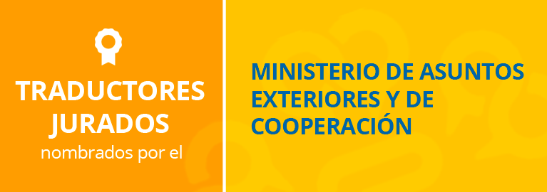 Traductores Jurados nombrados por el Ministerio de Asuntos Exteriores y de Cooperación de España